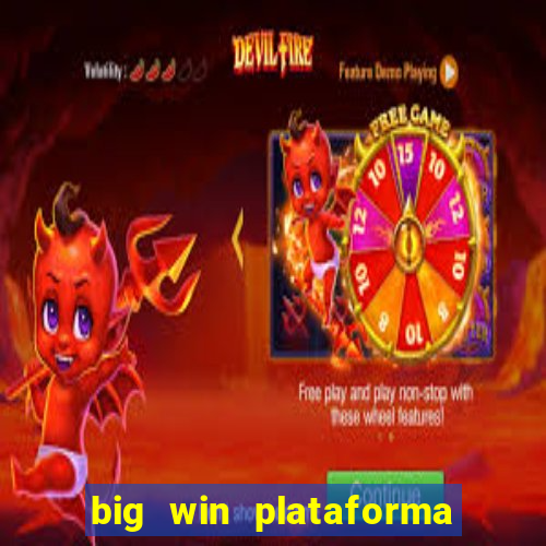 big win plataforma de jogos